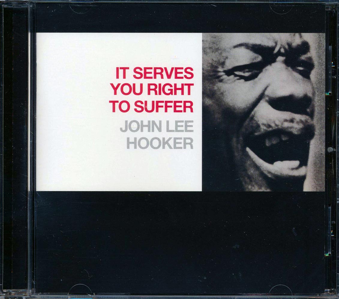 John Lee Hooker - It Serves You Right To Suffer