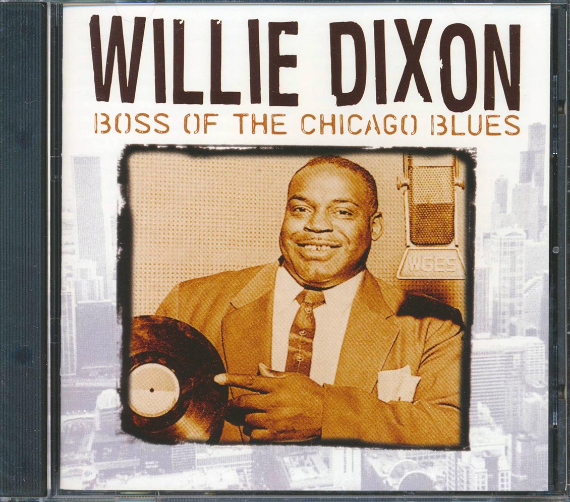 Willie Dixon - Boss Of The Chicago Blues (marked/ltd stock)