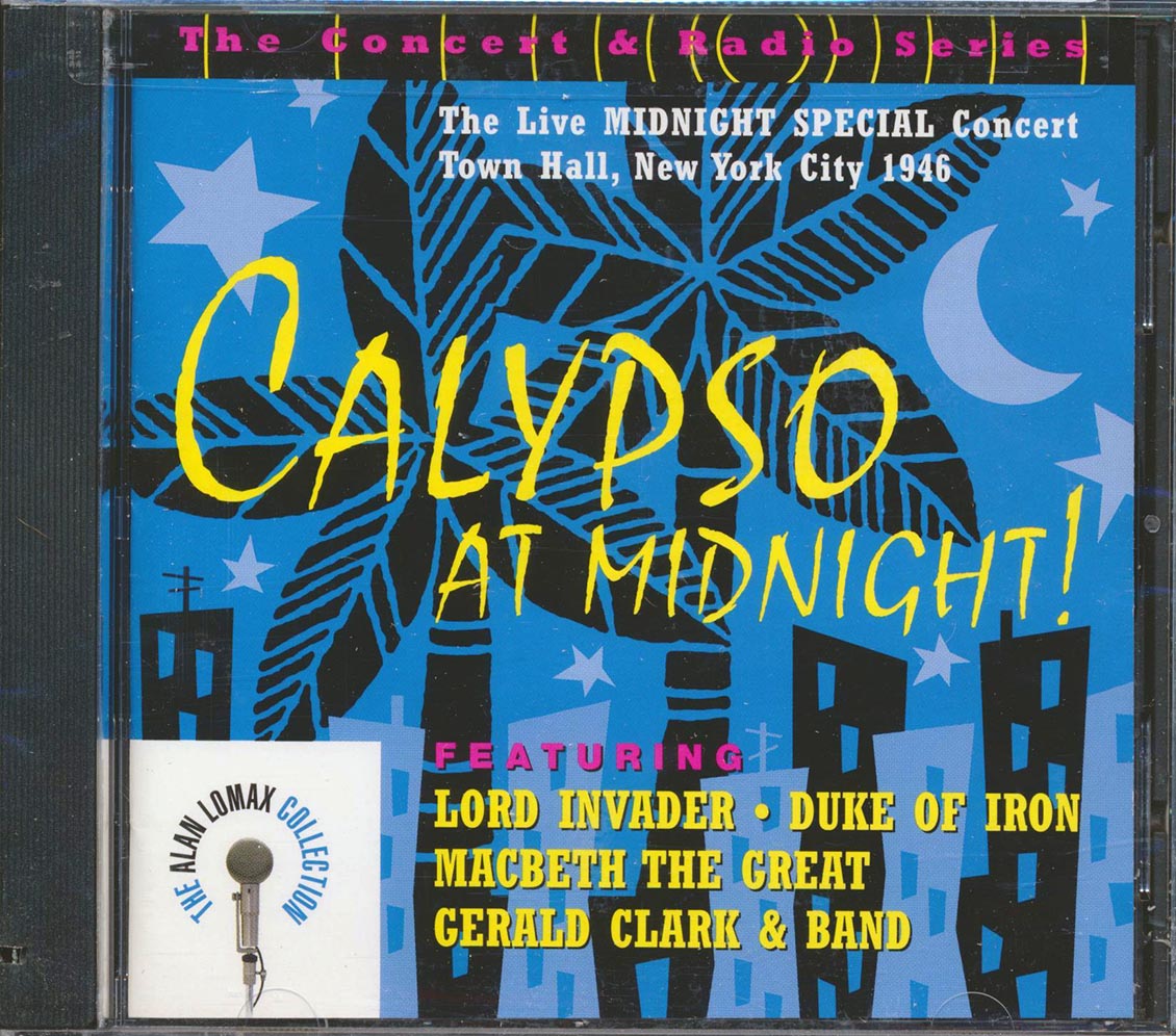 Lord Invader, Duke Of Iron, Macbeth The Great, Etc. - Calypso At Midnight: The Live Midnight Special Concert, Town Hall, New York City, 1946 (incl. large booklet) (marked/ltd stock)