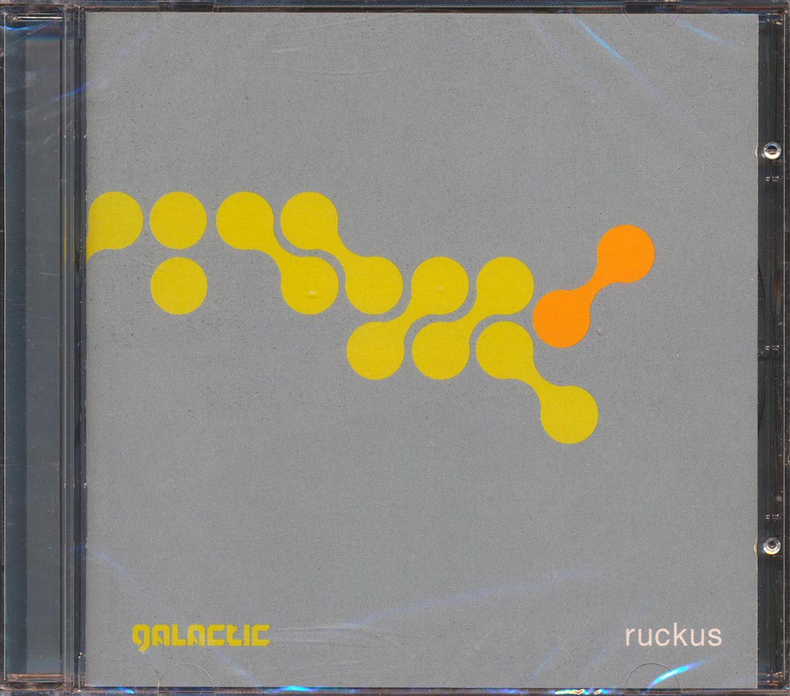 Galactic - Ruckus