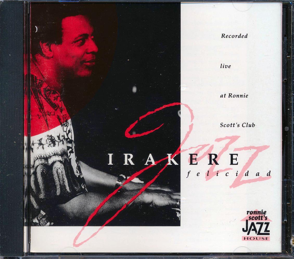 Irakere - Felicidad: Live At Ronnie Scott's Club (marked/ltd stock)