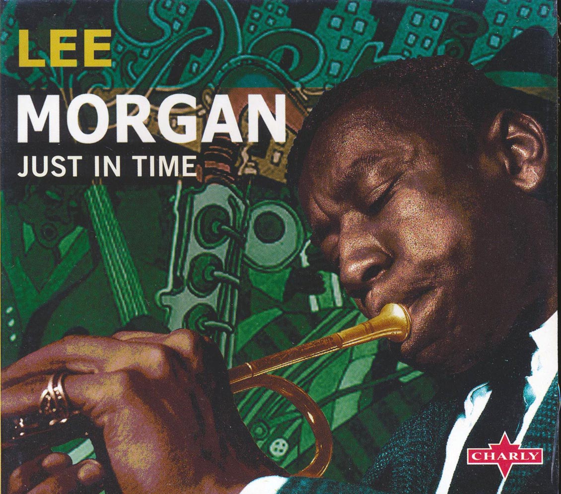 Lee Morgan - Just In Time