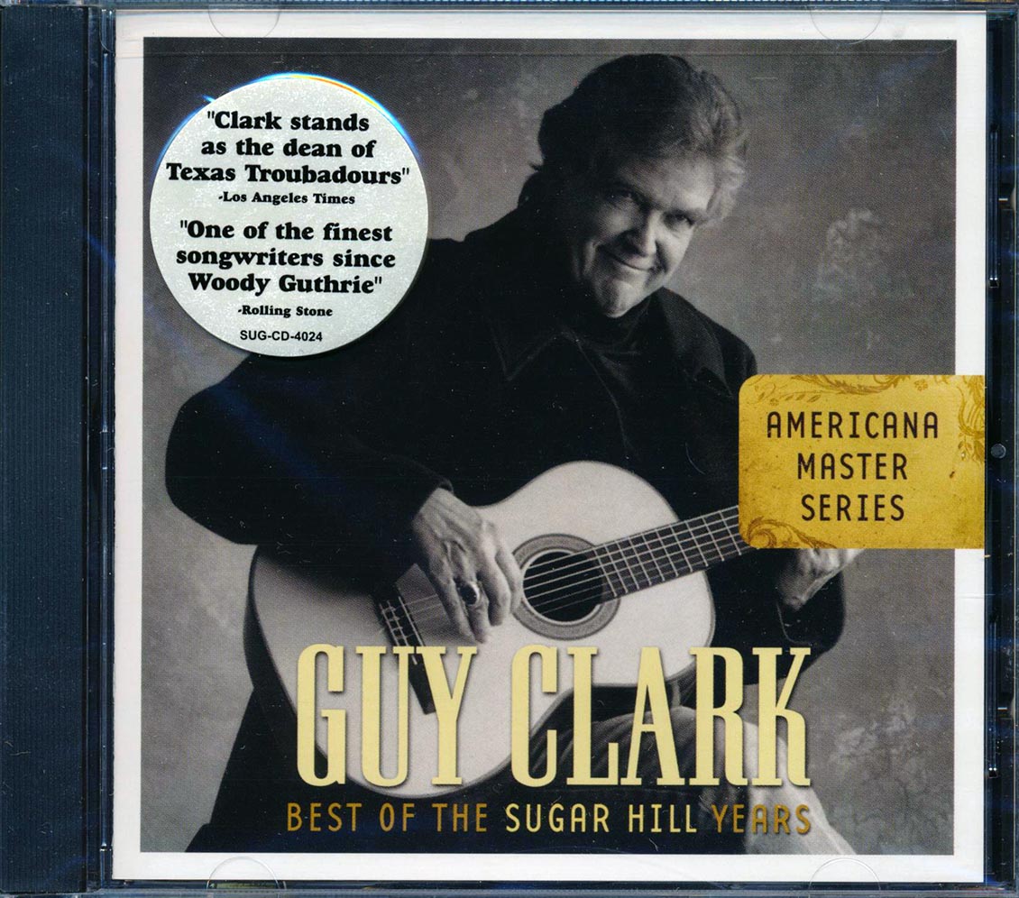 Guy Clark - Best Of The Sugar Hill Years