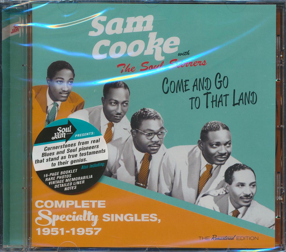Sam Cooke & The Soul Stirrers - Come And Go To That Land: Complete Specialty Singles 1951-1957 (incl. large booklet) (remastered)