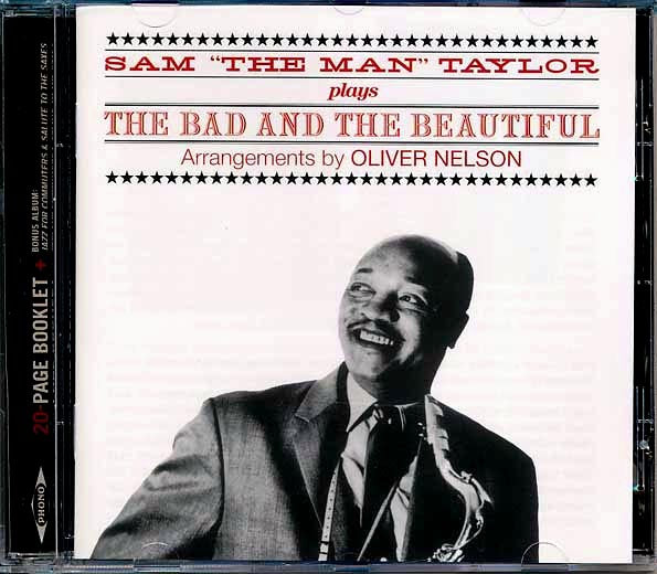 Sam 'The Man' Taylor - Sam 'The Man' Taylor Plays The Bad And The Beautiful (incl. large booklet) (remastered)