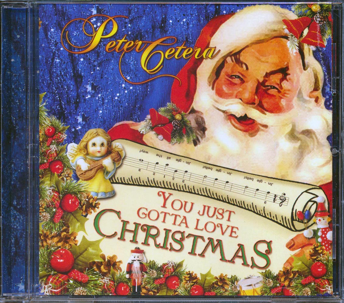 Peter Cetera - You Just Gotta Love Christmas