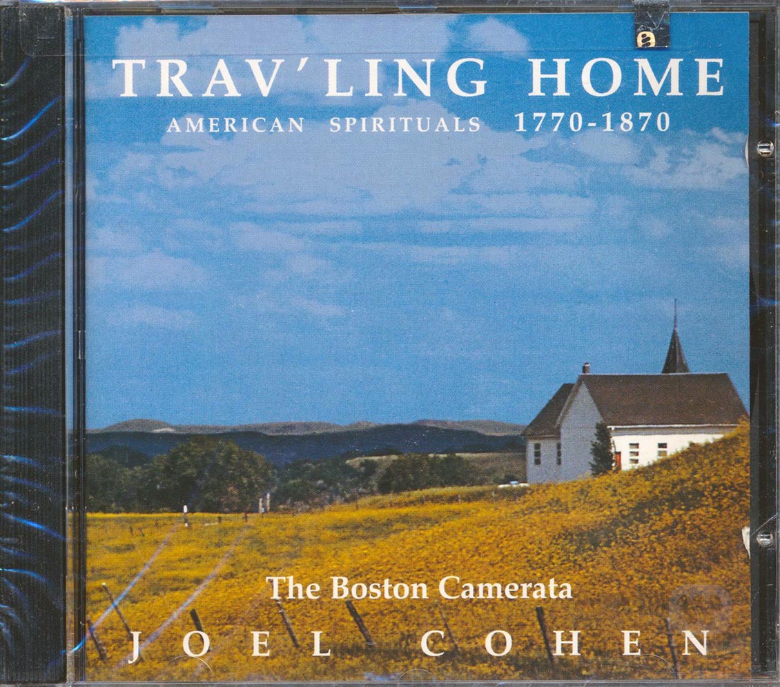 Frederick Jodry, Joel Cohen - Trav'ling Home: American Spirituals 1770-1870 (incl. large booklet)