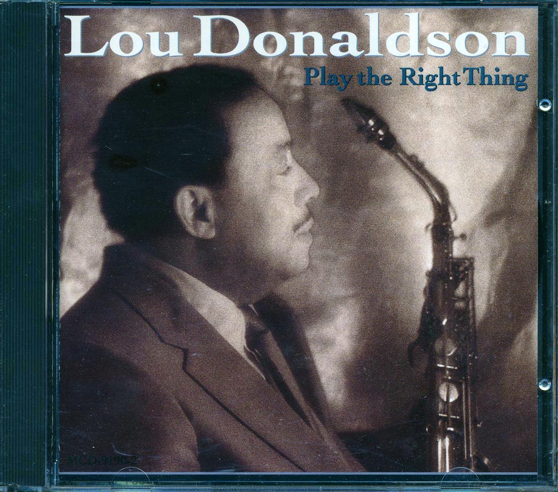 Lou Donaldson - Play The Right Thing