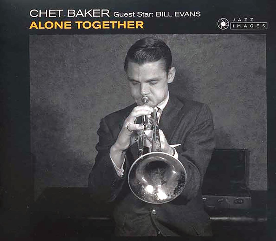 Chet Baker, Bill Evans - Alone Together (ltd. ed.) (remastered)