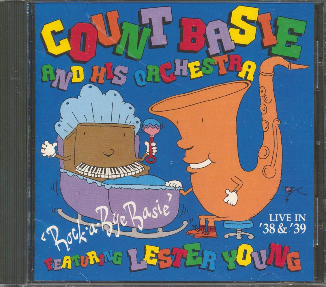 Count Basie & His Orchestra, Lester Young - Rock-A-Bye Basie: Live In '38 & '39