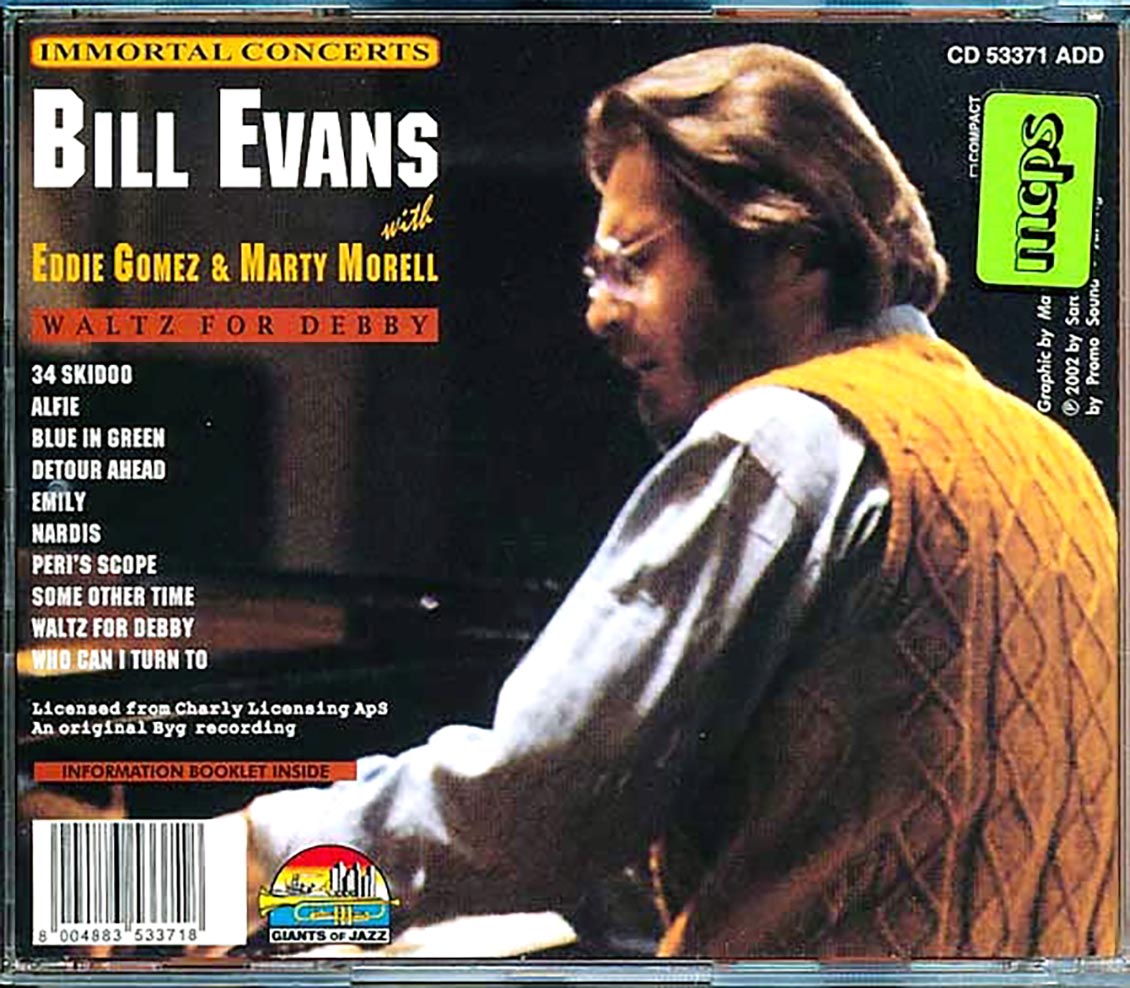 Bill Evans - Waltz For Debby: Immortal Concerts With Eddie Gomez & Marty Morell