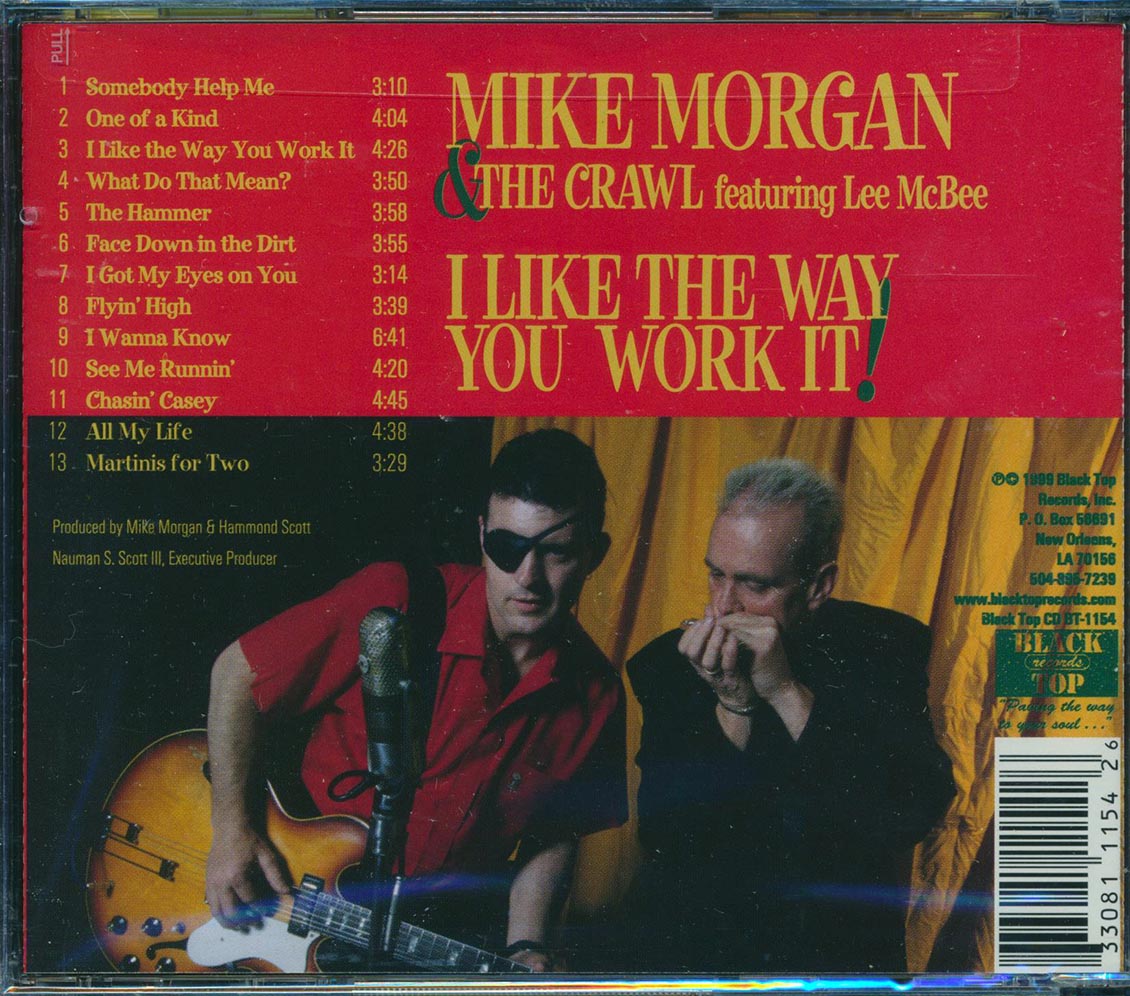 Mike Morgan & The Crawl With Lee McBee - I Like The Way You Work It