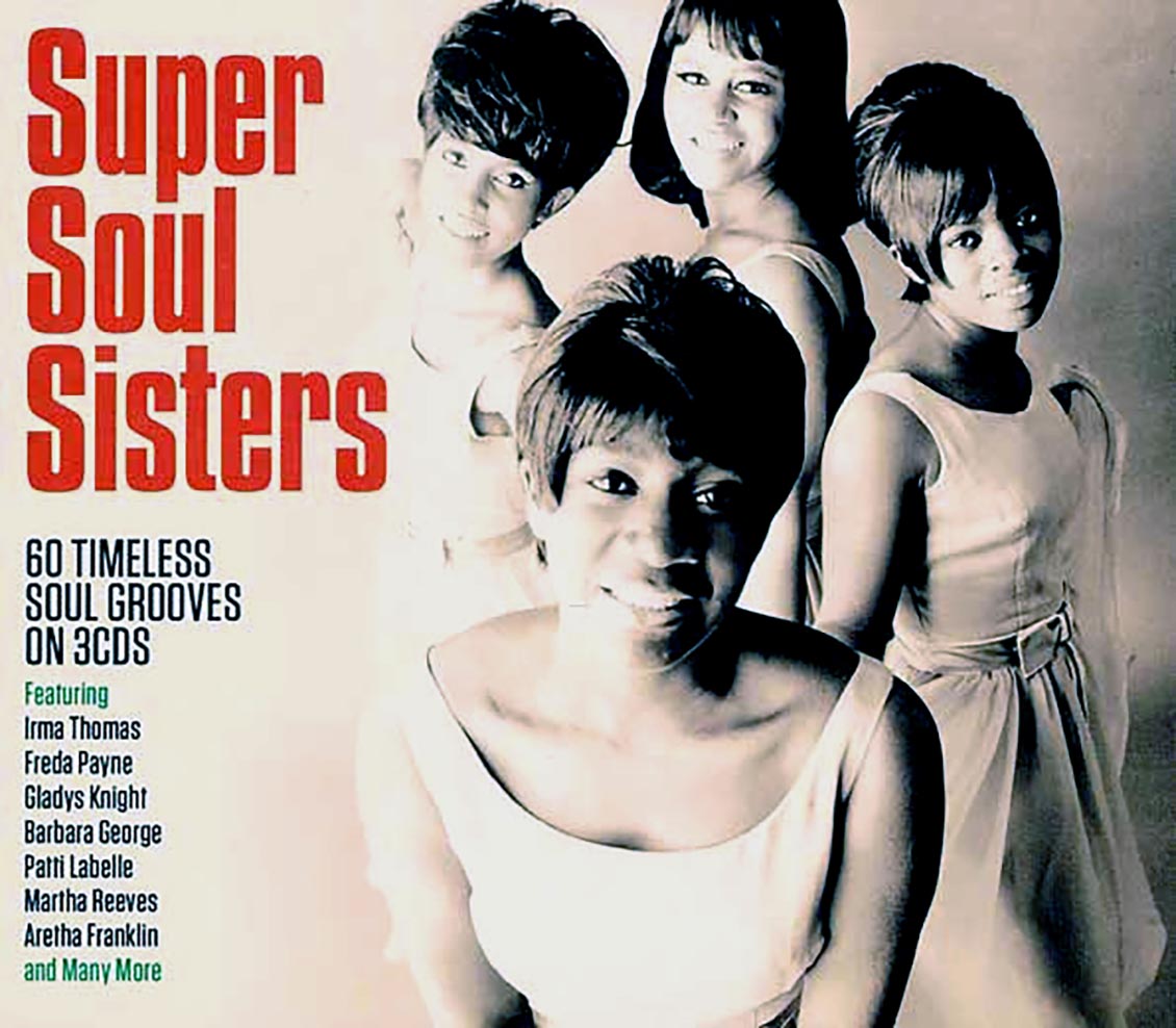 Irma Thomas, Gladys Knight, Patti Labelle, Etc. - Super Soul Sisters (60 tracks) (3xCD) (deluxe 3-fold digipak)
