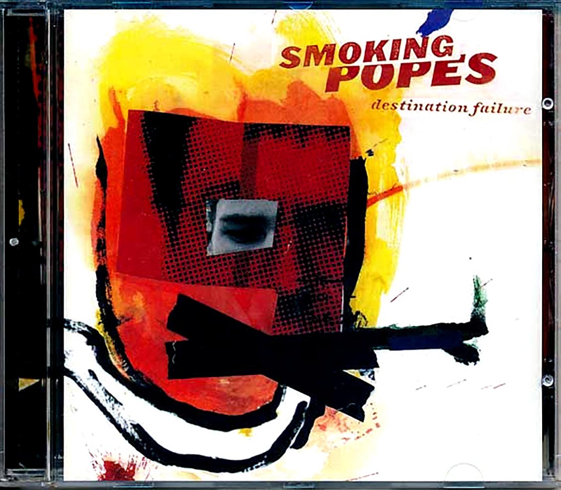 Smoking Popes - Destination Failure