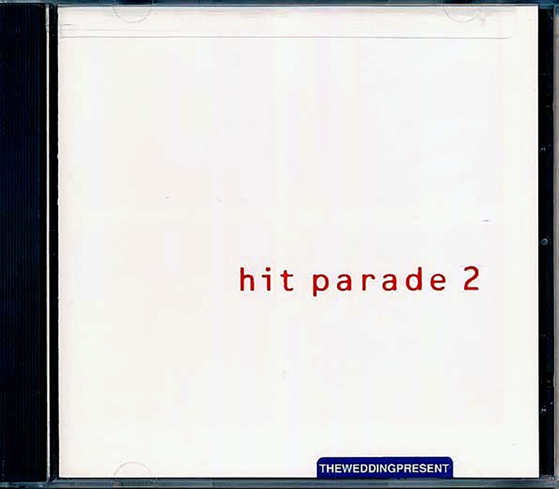 The Wedding Present - Hit Parade 2