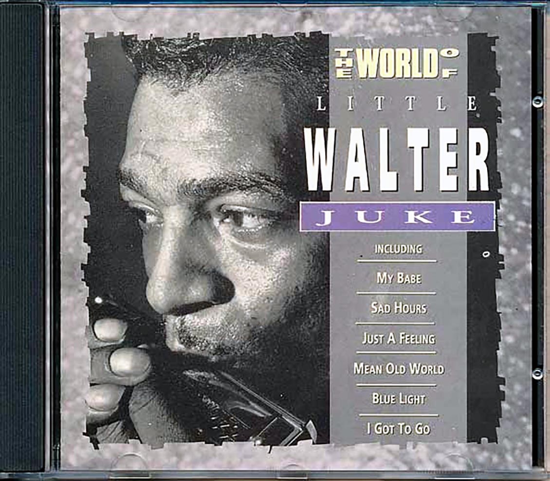 Little Walter - The World Of Little Juke