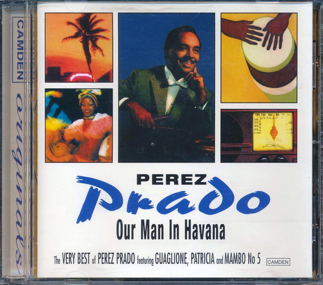 Perez Prado - Our Man In Havana (25 tracks)