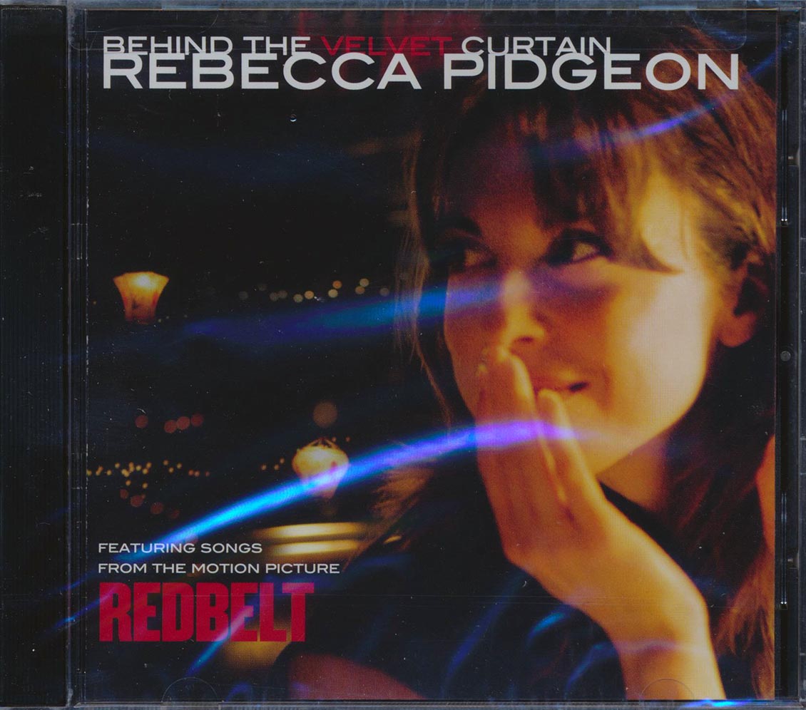 Rebecca Pidgeon - Behind The Velvet Curtain (Songs From The Motion Picture Redbelt)
