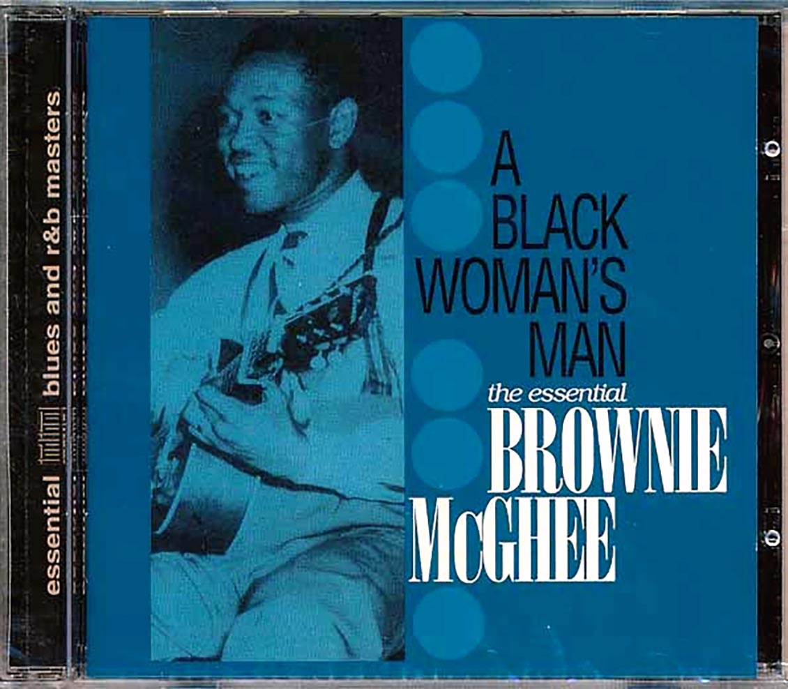 Brownie McGhee - A Black Woman's Man: The Essential Brownie McGhee