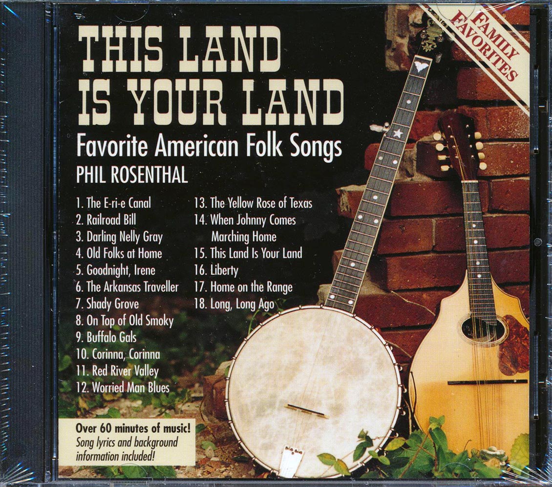 Phil Rosenthal - This Land Is Your Land: Favorite American Folk Songs