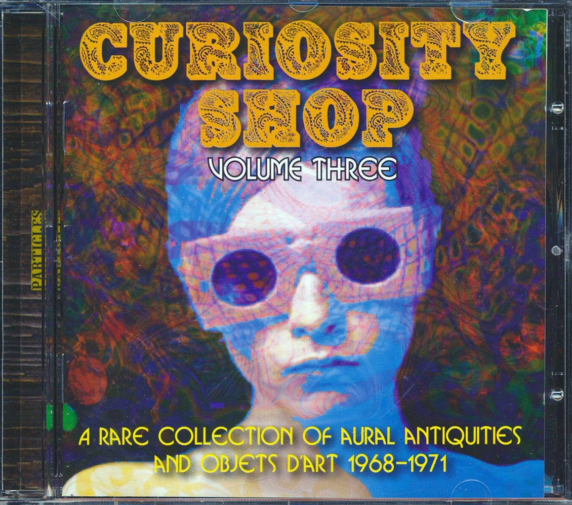 Humbug, The Crew, Duffy, Bonzo Dog Band, Etc. - Curiousity Shop Volume 3: A Rare Collection Of Aural Antiquities And Objects D'art 1968-1971 (ltd. ed.) (incl. large booklet)