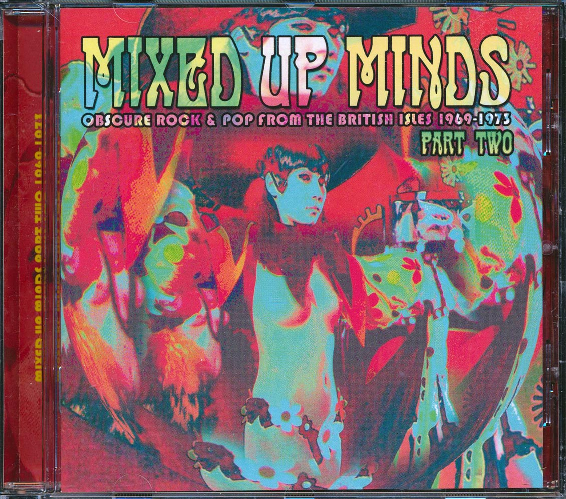 Dry Ice, Sleepy, Stampede, Steel Mill, Evensong, Magnet, Etc. - Mixed Up Minds Part 2: Obscure Rock & Pop From The British Isles 1969-1973