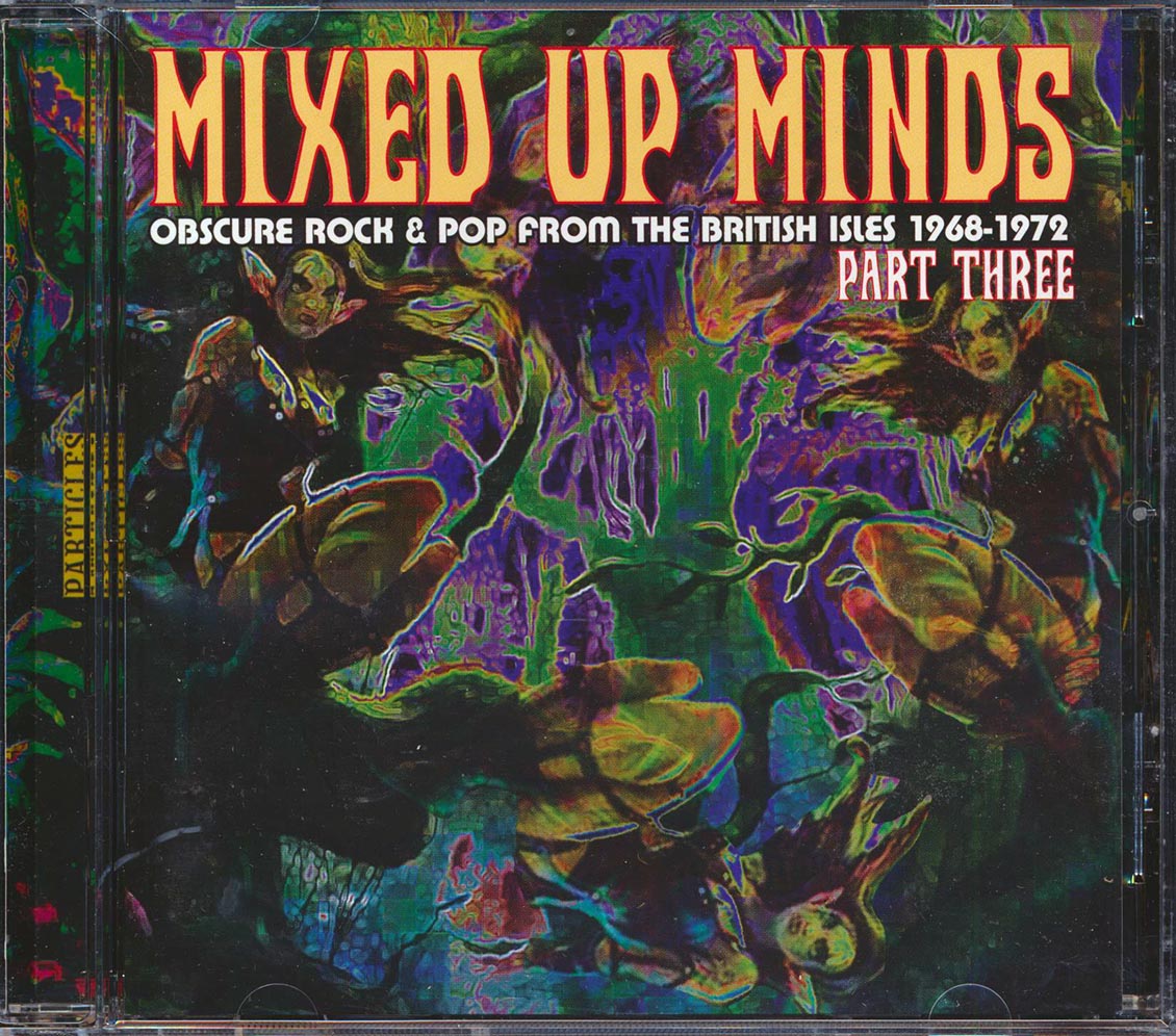 Toby Jug, High Noon, Fat Chance, Spunky Spider, Sunday Times, Etc. - Mixed Up Minds Part 3: Obscure Rock & Pop From The British Isles 1968-1972