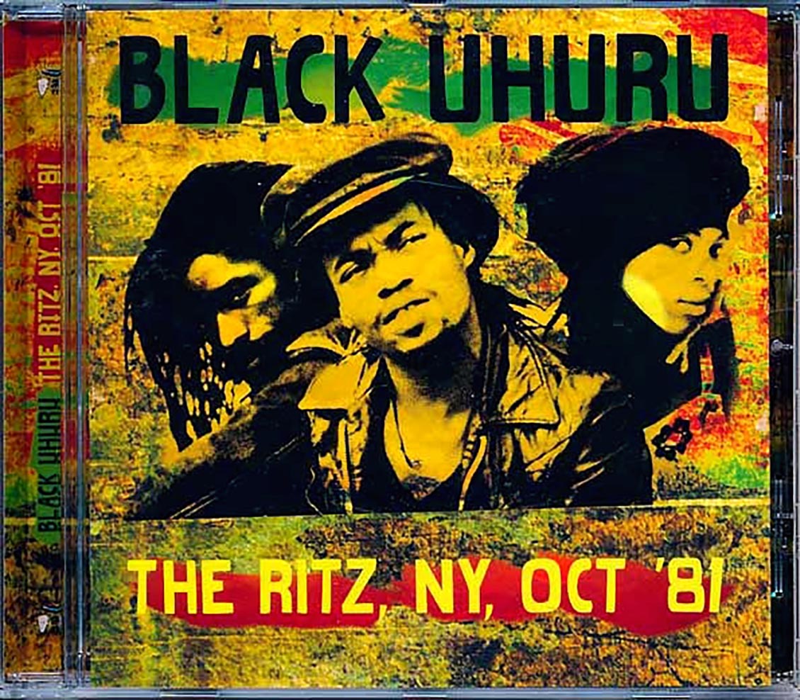 Black Uhuru - The Ritz, NY, Oct '81 (remastered)