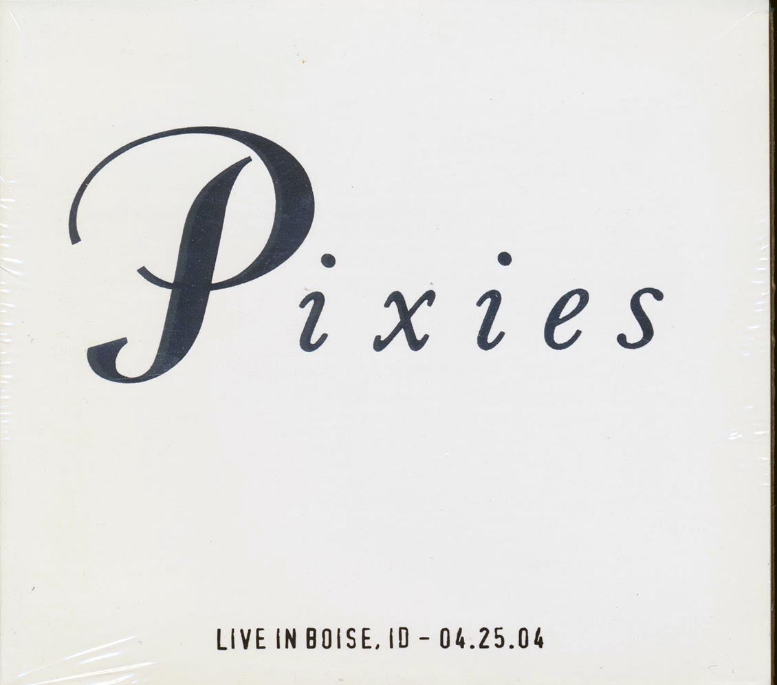 The Pixies - Live In Boise, Idaho 4-25-04 (ltd. ed.) (2xCD)
