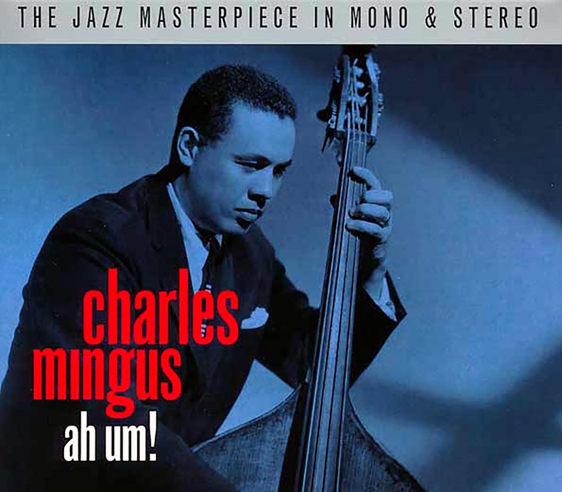 Charles Mingus - Ah Um! (2xCD)