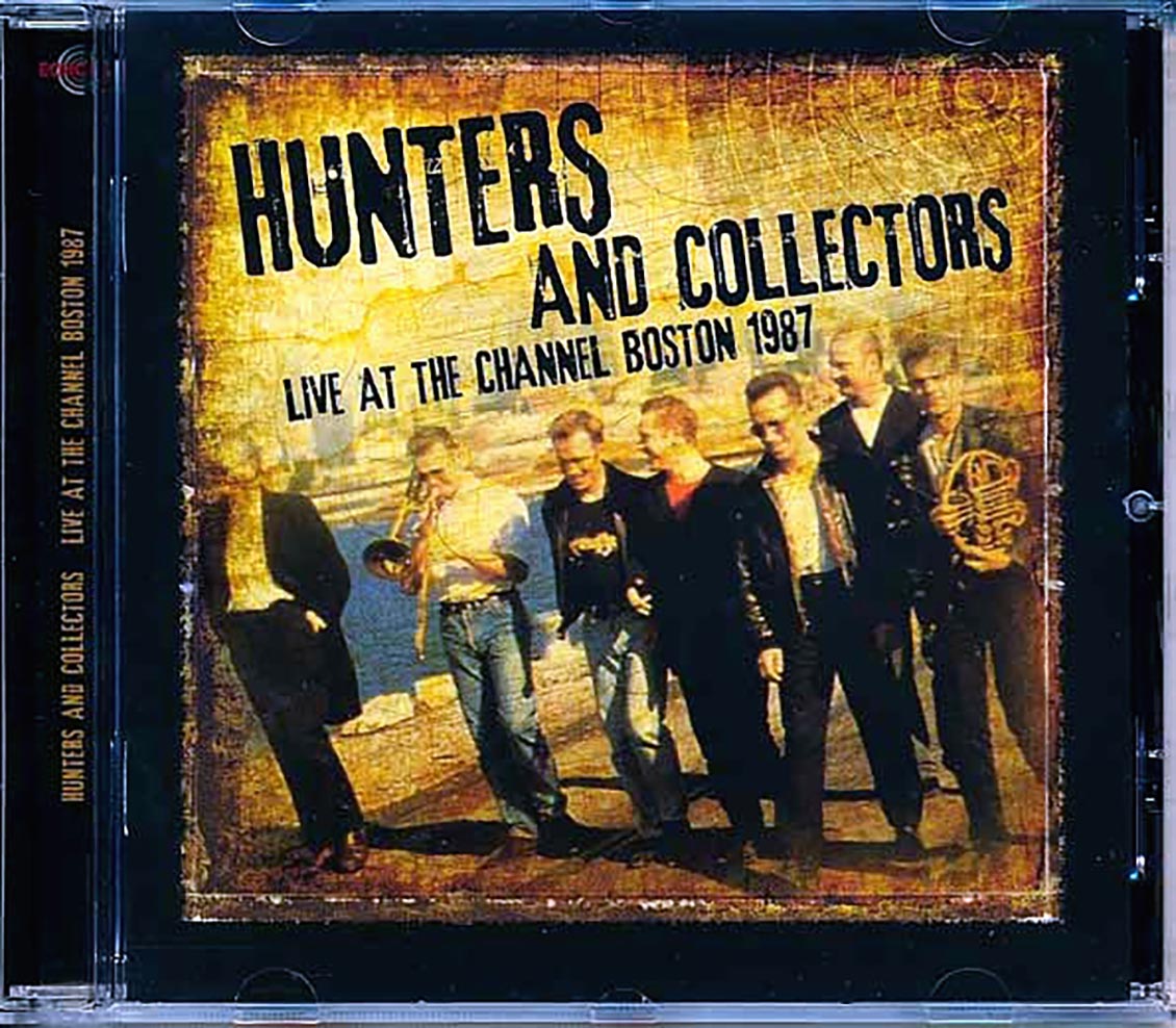 Hunters And Collectors - Live At The Channel Boston 1987 (remastered)