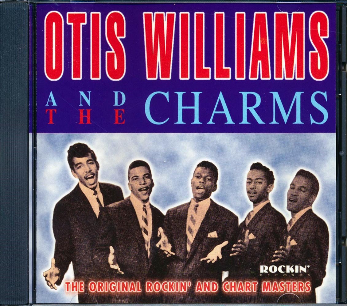 Otis Williams & The Charms - Rockin': The Original Rockin' And Chart Masters
