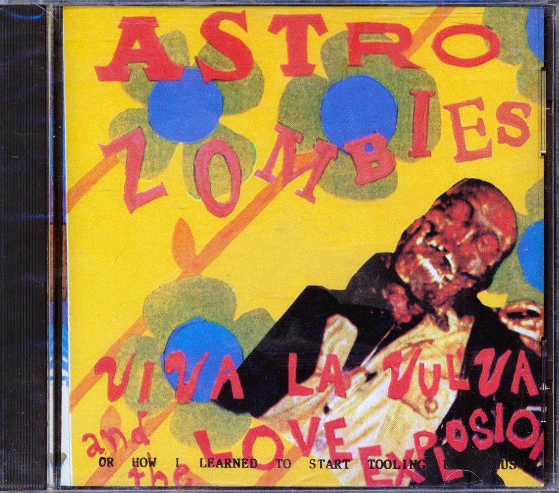 Astro Zombies - Viva La Vulva