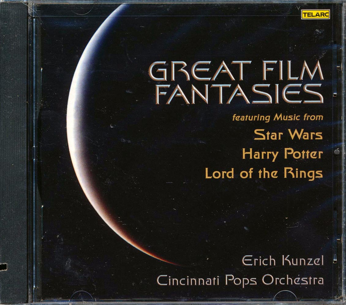 Cincinnati Pops Orchestra - Great Film Fantasies Conducted By Erich Kunzel: Star Wars, Harry Potter, Lord Of The Rings