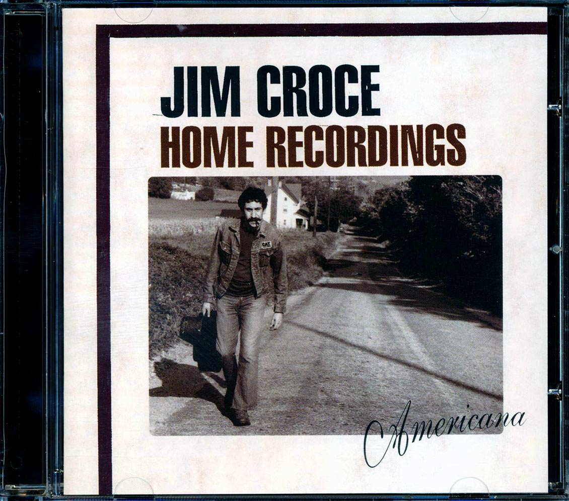 Jim Croce - Home Recordings: Americana