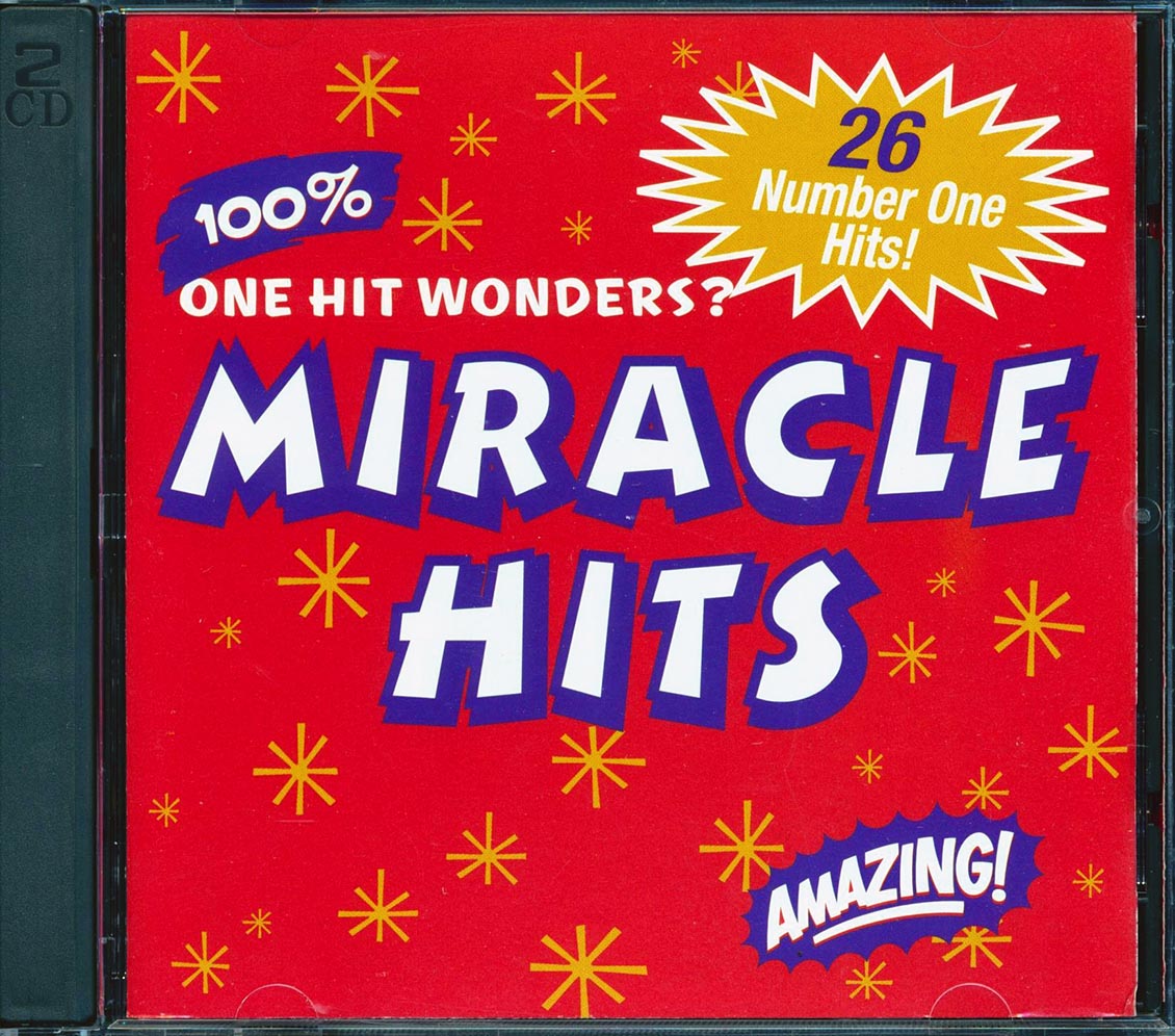 Wild Cherry, Soft Cell, Chumbawamba, Quarterflash, Etc. - Miracle Hits: 100% One Hit Wonders? 26 Number One Hits! (26 tracks) (2xCD)