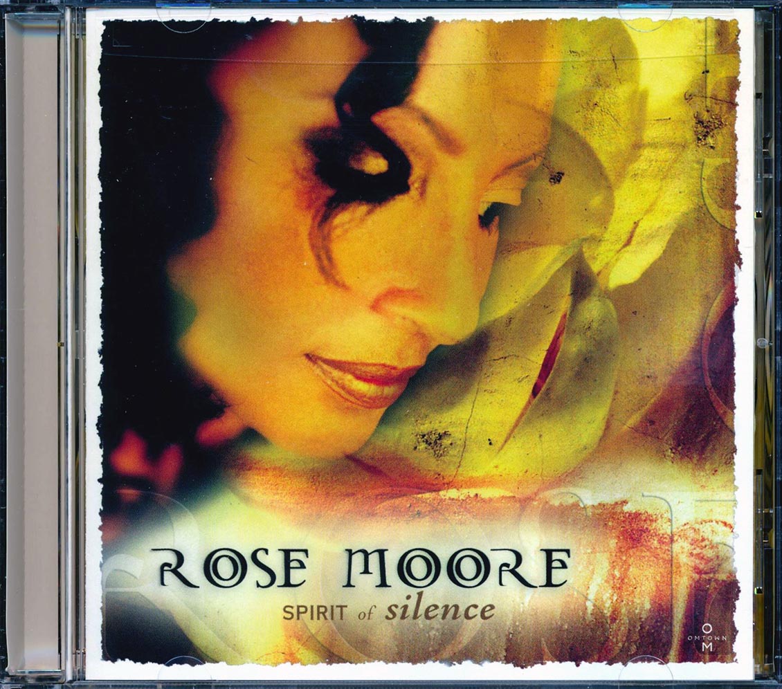 Rose Moore - Spirit Of Silence