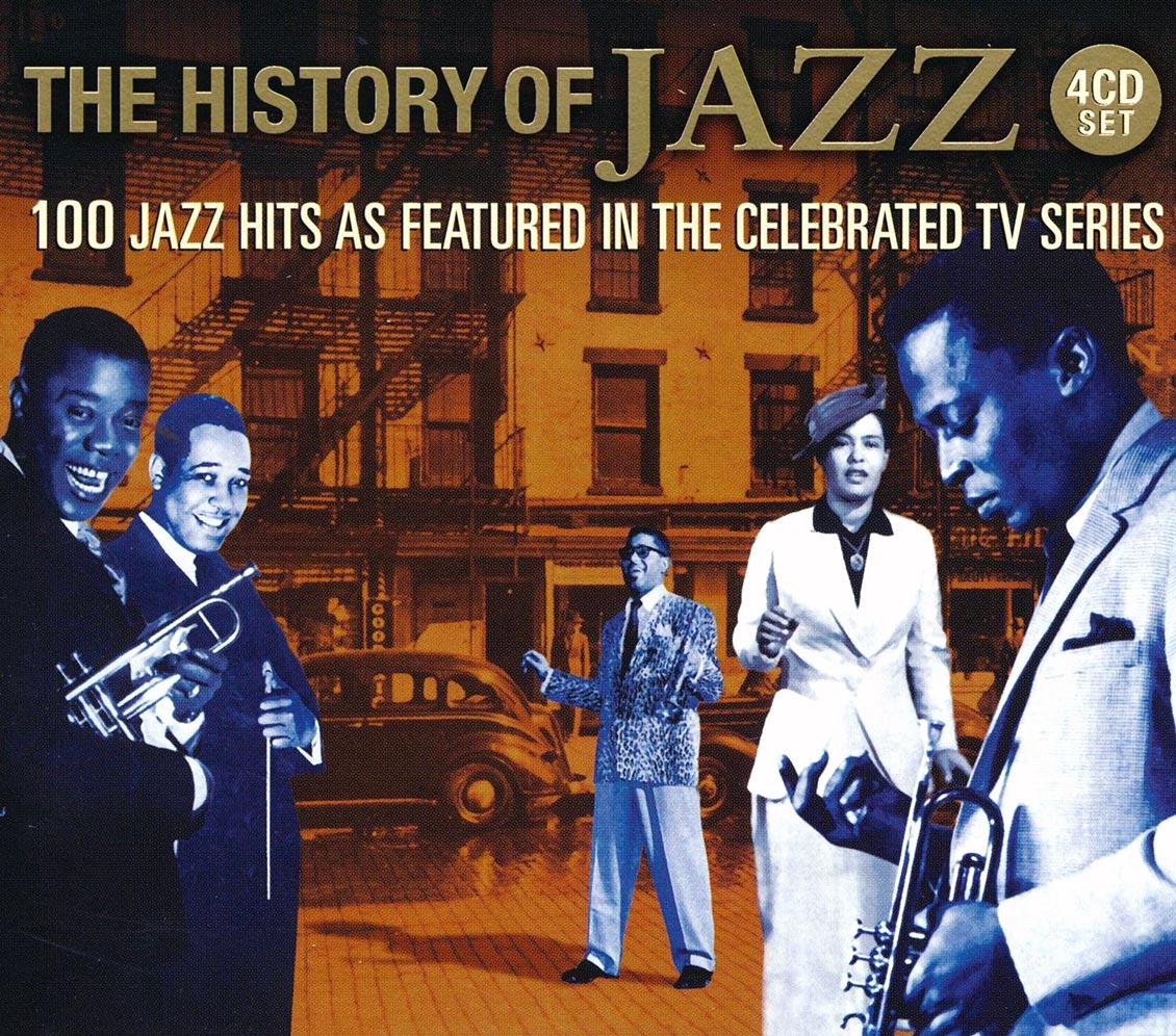 Louis Armstrong, Benny Goodman, Artie Shaw, Charlie Parker, Etc. - The History Of Jazz: 100 Jazz Hits As Featured In The Celebrated TV Series (100 tracks) (4xCD) (box set)