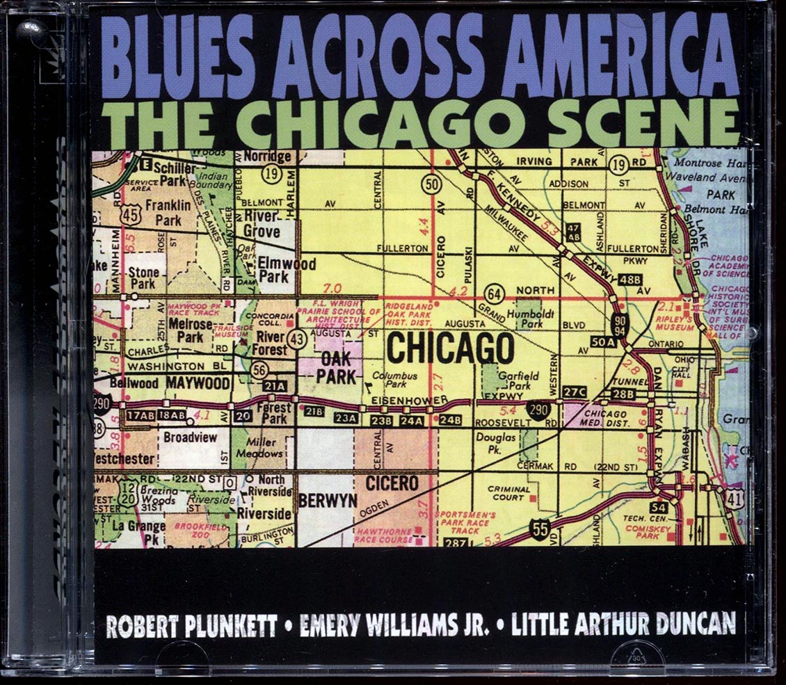 Robert Plunkett, Emery Williams Jr., Little Arthur Duncan - Blues Across America: The Chicago Scene