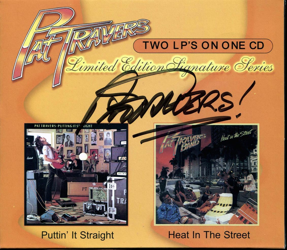 Pat Travers - Putting It Straight + Heat In The Street: Limited Edition Signature Series (Autographed) (2 albums on 1 CD) (hand-numbered ltd. ed.) (remastered)