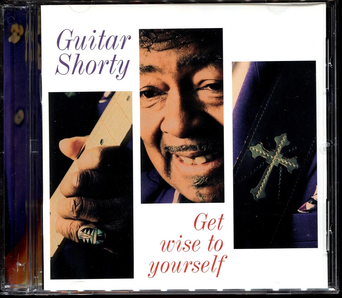 Guitar Shorty - Get Wise To Yourself
