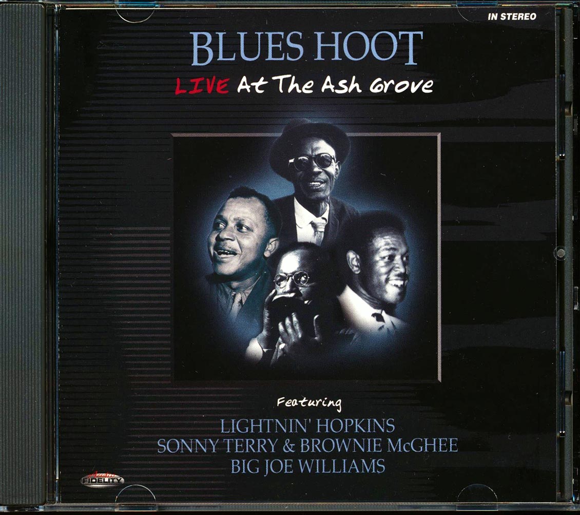 Lightnin' Hopkins, Sonny Terry & Brownie McGhee, Big Joe Williams - Blues Hoot: Live At The Ash Grove