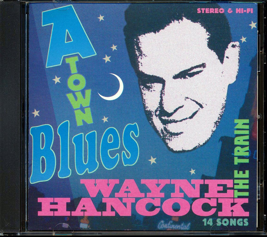 Wayne Hancock - A Town Blues