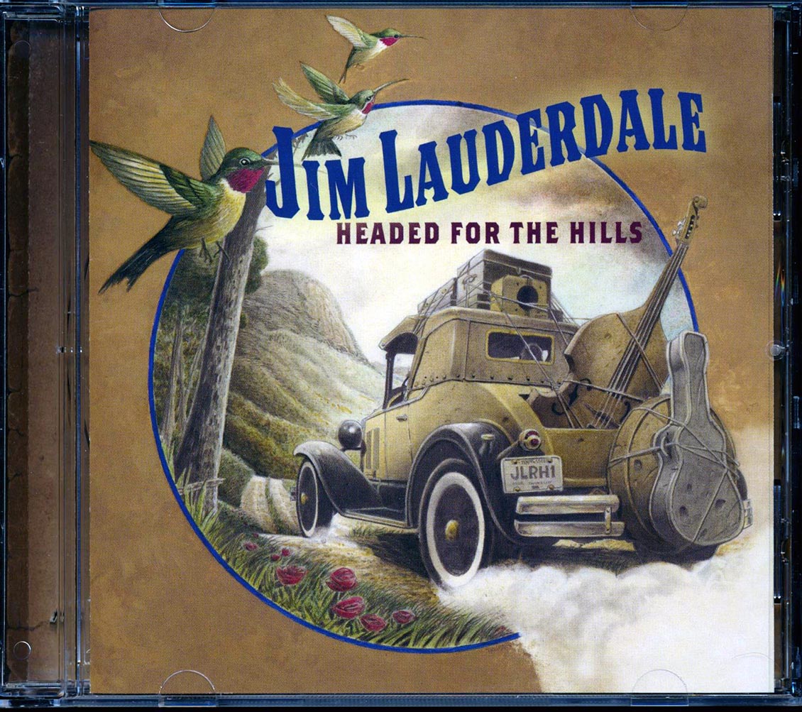 Jim Lauderdale - Headed For The Hills (marked/ltd stock)