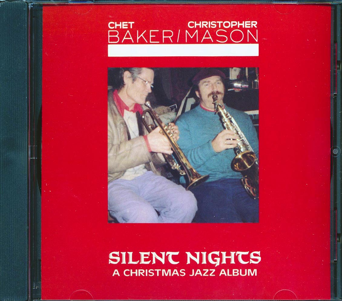 Chet Baker, Christopher Mason - Silent Nights: A Christmas Jazz Album