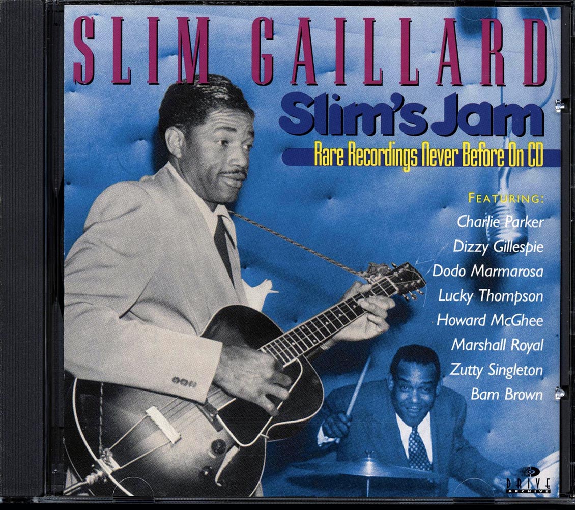 Slim Gaillard - Slim's Jam: Rare Recordings Never Before On CD (marked/ltd stock)