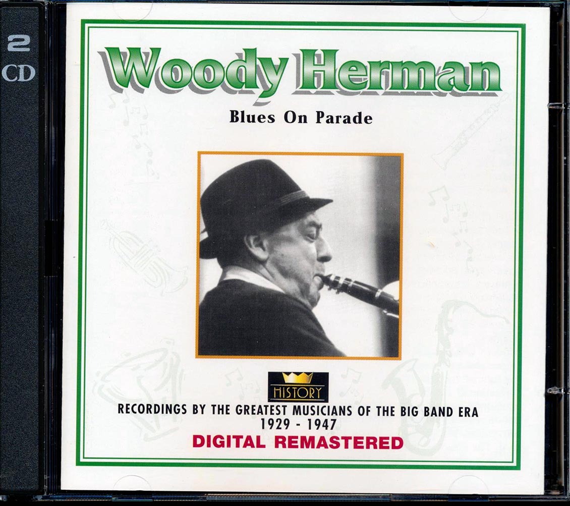 Woody Herman - Blues On Parade: Recordings Of The Greatest Musicians Of The Big Band Era 1929-1947 (38 tracks) (2xCD) (remastered)