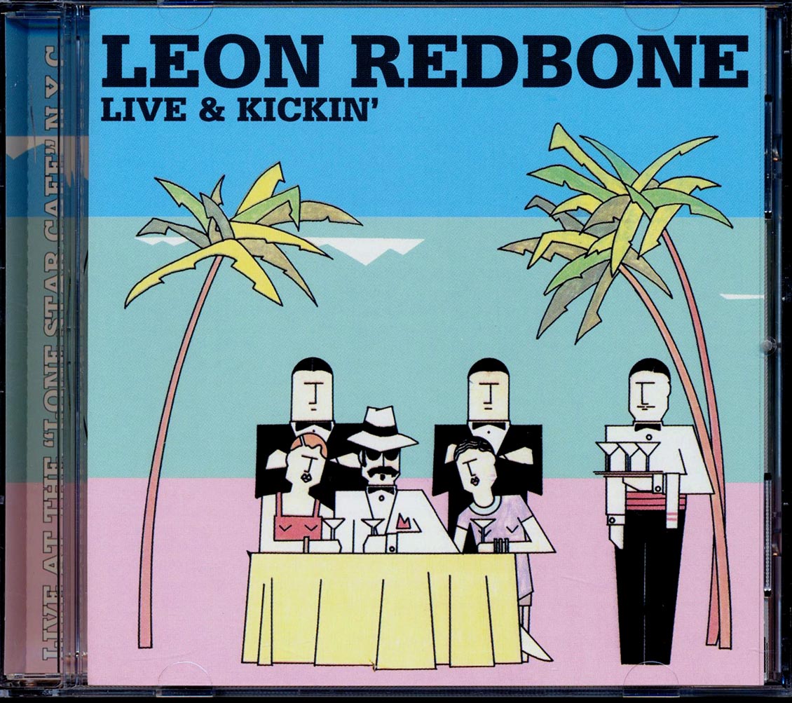Leon Redbone - Live & Kickin': Live At The Lone Star Cafe, NYC (marked/ltd stock)