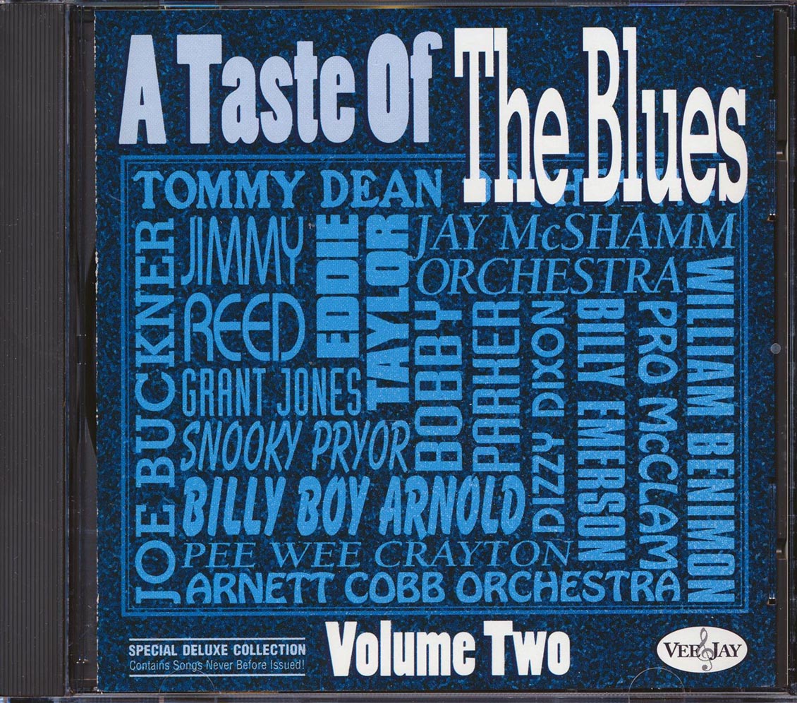 Pee Wee Crayton, Dizzy Dixon, Billy Boy Arnold, Tommy Dean, Etc. - A Taste Of The Blues Volume 2 (26 tracks) (deluxe edition)