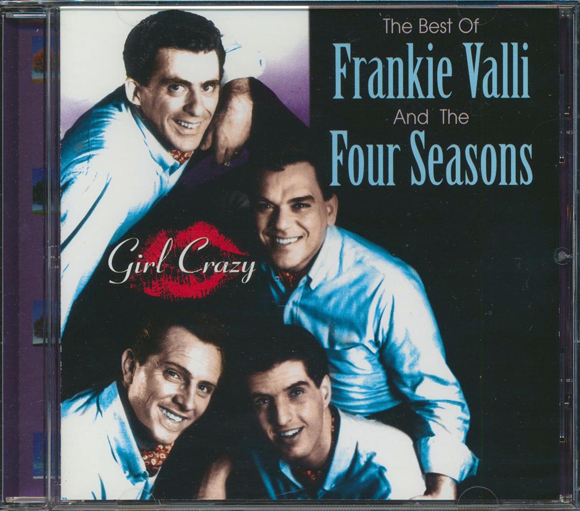 Frankie Valli & The Four Seasons - The Best Of Frankie Valli & The Four Seasons: Girl Crazy
